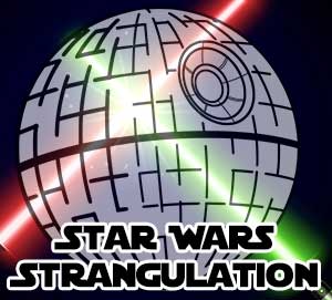 Star Wars Strangulation